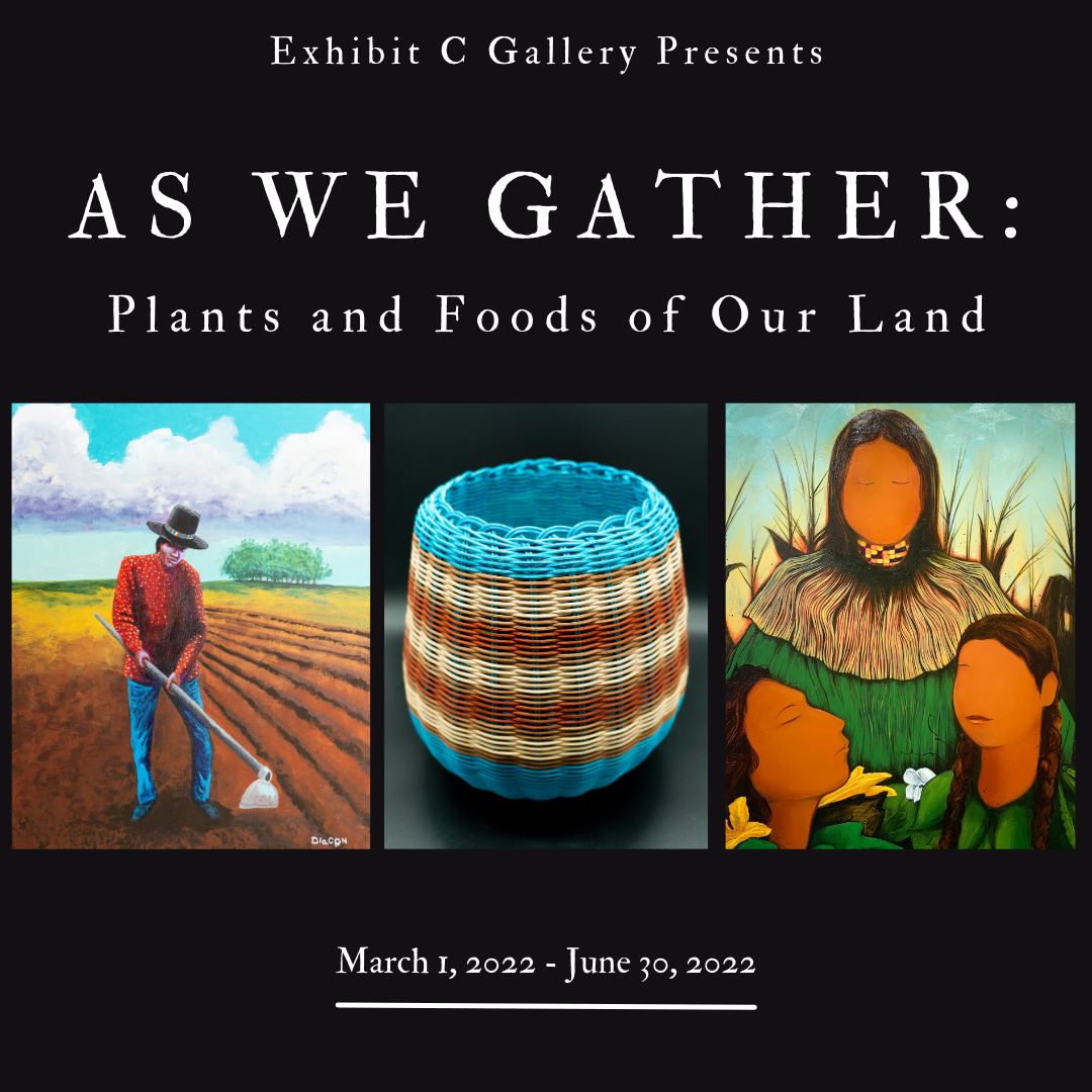 “As We Gather: Plants and Foods of our Land”